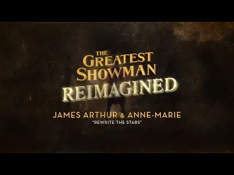 Download MP3 James Arthur & Anne-Marie - Rewrite The Stars (Official Lyric Video)