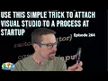 Debugging a NET process at start-up with Visual Studio