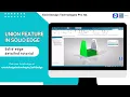 Union Feature in Solid Edge 2023 Solid edge tutorial Excel Design Technologies