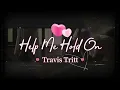 Travis Tritt - Help Me Hold On (Lyrics)