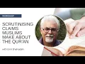 Download Lagu Scrutinising Claims Muslims Make About the Qur'an - Emil Shehadeh