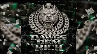 Demarco - Dawgs Dem Rich (Official Audio Release)