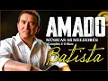 Download Lagu Amado Batista 💖 Relembrando os Grandes Clássicos | Só Sucessos Inesquecíveis 🎶