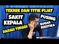 Download Lagu Ketahui Teknik dan titik pijat sakit kepala pusing sering oleng darah tinggi dan relaksasi otak