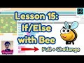 Code org Lesson 15 with Bee Express Course 2024 Code org Answer