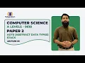 A Level 9618 Paper 2 ADTS Abstract data types Stack Lecture 03