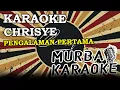 Download Lagu KARAOKE PENGALAMAN PERTAMA - CHRISYE