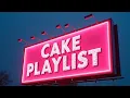 Cake : Top 20 Songs (Single Toke Version) #worsttobest