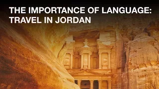 The Importance of Language: Travel in Jordan
