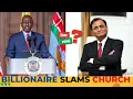 RUTO'S CANDIDATE SCANDAL: Forged Documents \u0026 $6M Scam! | Billionaire SLAMS Kenya's Church on Poverty
