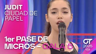 “CIUDAD DE PAPEL” – JUDIT | PRIMER PASE DE MICROS de la GALA 5 | #OT2025