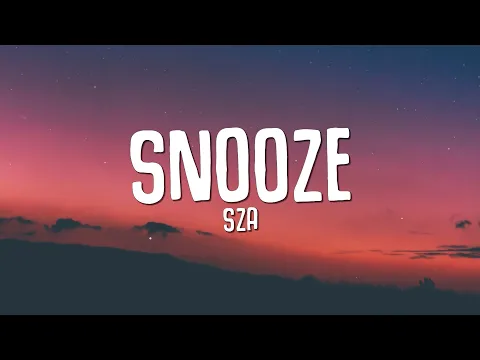 Download MP3 SZA - Snooze (Lyrics)