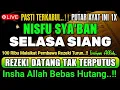 Lagu MALAM NISFU SYA'BAN | PASTI TERKABUL..‼️ PUTAR AYAT INI 1X, REZEKI DATANG BERTUBI-TUBI BEBAS HUTANG