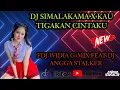 Download Lagu FDJ WIDIA G-MIX - DUGEM FUNKOT SIMALAKAMA X KAU TIGA KAN CINTAKU FEAT (Angga Stalker) Viral 2022