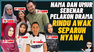 nama dan umur sebenar pelakon drama rindu awak separuh nyawa umursebenarpelakonmalaysia