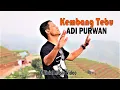 Download Lagu KEMBANG TEBU - Adi Purwan (Official Musik Video) putih putih kembange tebu suwe ra mulih ora ketemu