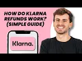 How Do Klarna Refunds Work Simple Guide