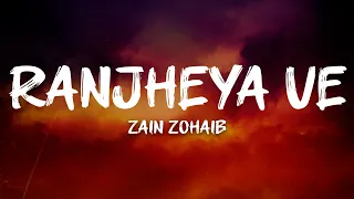zain zohaib ranjheya ve lyrics 