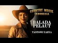 Lagu 🎸 Balada Pelaut Cover 🤠 | Lagu Country Indonesia Paling Legendaris – Tantowi Yahya