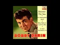 Bobby Darin, Richard Wess And His Orchestra - Beyond the Sea