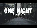 Download Lagu Lil Yachty - One Night (Lyrics)