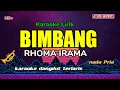 Download Lagu BIMBANG || RHOMA IRAMA \u0026 SONETA GROUP || KARAOKE DANGDUT