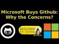 Microsoft and Github Why the Concerns