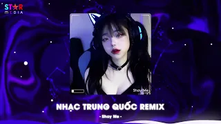 NHAC TRUNG QUOC REMIX 2026 - NHAC HOA REMIX HOT TIKTOK