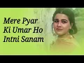 Download Lagu Mere Pyaar Ki Umar Ho Itni Sanam\