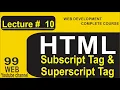 HTML Subscript and Superscript Tags Lecture 10 Complete tutorial Urdu Hindi