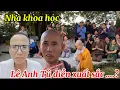 Download Lagu Nhà khoa học, ông Lê Anh Tú Diễn hạnh đầu đà hợp…! Anh Báu đi cùng thì Tốt đẹp!