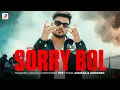 Download Lagu Sorry Bol | ROY | Official Music Video | Kallu Bushana | Latest Haryanvi Song