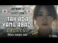 Noah - Tak Ada Yang Abadi (🇯🇵 Japan Version) | 永遠なんてない (Eien nante nai) | by SUARA BUATAN