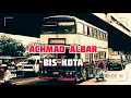 Download Lagu Achmad Albar - Bis Kota(Karaoke)