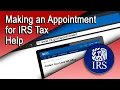 Making an Appointment for IRS Tax Help