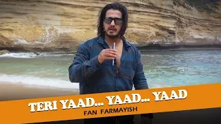 teri yaad yaad yaad bewafaa fan farmayish qazi touqeer