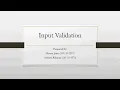Presentation on Input Validation