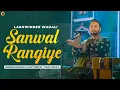Download Lagu Sanwal Rangiye | Panchkula | Lakhwinder Wadali Live | @lakhwinderwadalilive