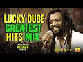 BEST OF LUCKY DUBE MIX | LUCKY DUBE GREATEST HITS | 2026 MIX By DJ LANDS