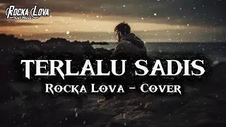 terlalu sadis ipank slow rock ballad by rocka lova slow rock terbaru 2025