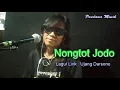 Download Lagu Nongtot Jodo Lirik/ Lagu Ujang Darsono