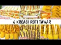 6 KREASI ROTI TAWAR || JADI IDE JUALAN TERLARIS DAN MENGUNTUNGKAN