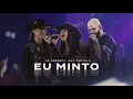 Us Agroboy e Ana Castela - Eu Minto