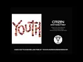 Citizen - How Does It Feel? (Official Audio)