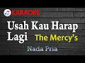 Lagu USAH KAU HARAP LAGI - THE MERCYS | KARAOKE NADA RENDAH | LAGU NOSTALGIA