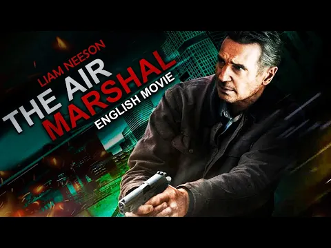 Download MP3 THE AIR MARSHAL - Hollywood English Movie | Liam Neeson Hollywood Blockbuster Action English Movies