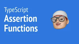 Powerful Assertion Functions JSer - learning TypeScript