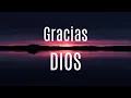 Download Lagu DIOS, gracias por cuidar de mi ✝️
