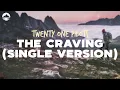 Download Lagu twenty one pilots - The Craving (Single Version) | Lyrics