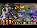 Download Lagu 26 Kills!! 0.5 Sec Delete Lunox Build (MUST TRY) - Build Top 1 Global Lunox ~ MLBB